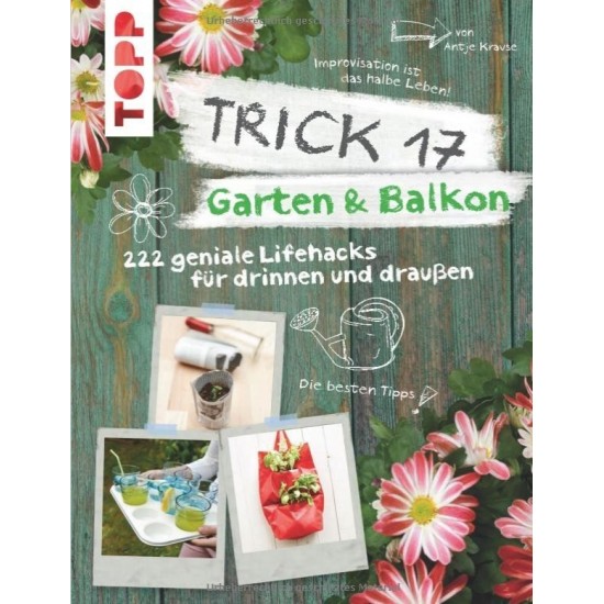 Trick 17 für Garten & Balkon als Zubehör für unsere Edelrost Metalldeko