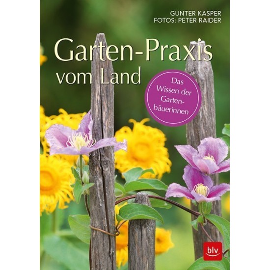  Garten-Praxis vom Land - Das Wissen der Gartenbäuerinnen  Gartendeko 