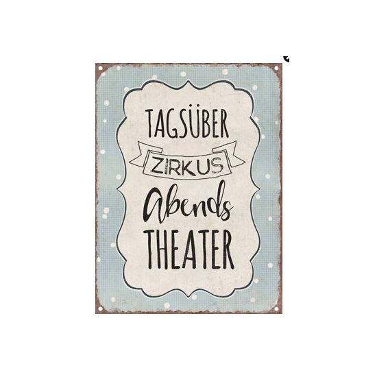 Start Schild "tagsüber Zirkus abends Theater" 
Tagsüber Zirkus abends Theater
Höhe 20 cm
Breite 15 cm
Magnetisches Schild, f