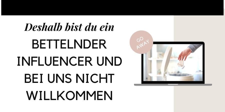 Deshalb bist du ein bettelnder Influencer und tust nichts gutes für die Welt!